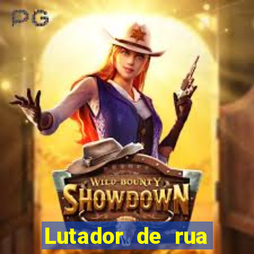 Lutador de rua filme completo dublado mega filmes